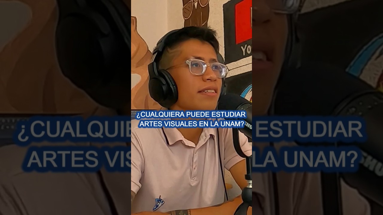 &iquest;Cualquiera puede estudiar Artes Visuales en la UNAM? #podcast #josueare #unam