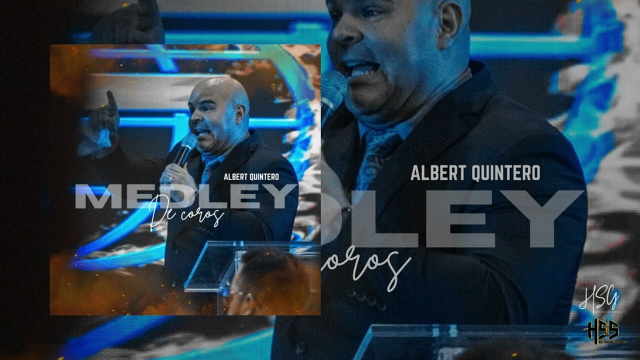 Medley De Coros-Albert Quintero