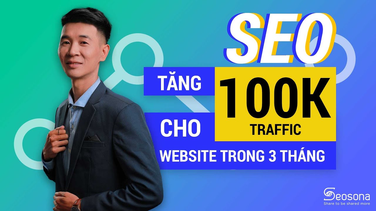 [BẬT MÍ] Tôi Đã Giúp Website tăng 100.000 TRAFFIC trong 3 tháng như thế nào?