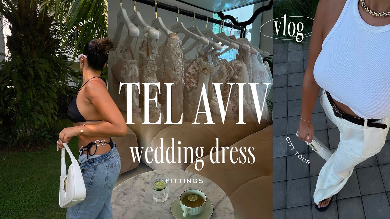 On organise mon mariage ensemble | Tel Aviv Vlog / essayage de ma robe