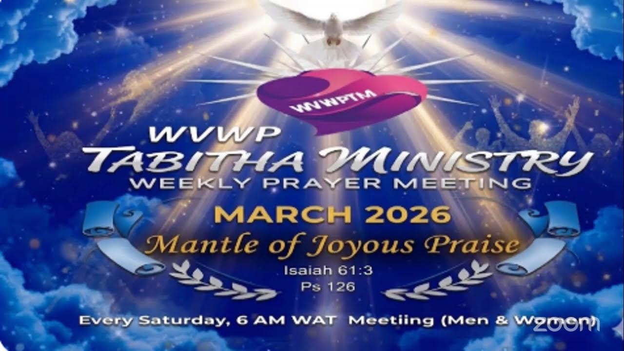 MANTLE OF JOYOUS PRAISE 1! WVWP Tabitha Ministry Weekly Prayer Hour with Pst Kemi Elugbindin