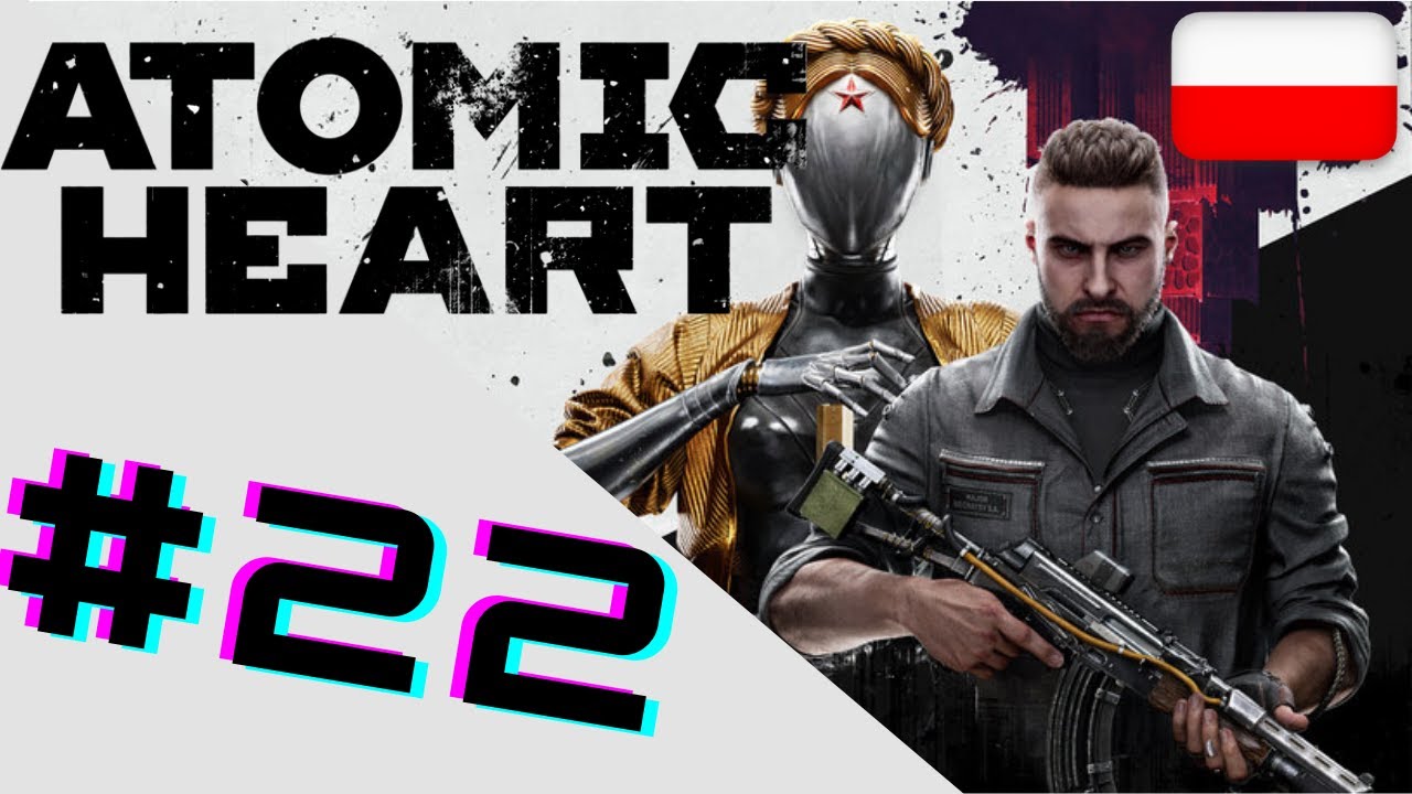 Poligon 11 | Atomic Heart #22
