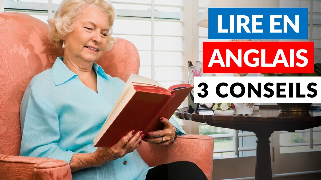 Lire en anglais : par où commencer ? 3 conseils