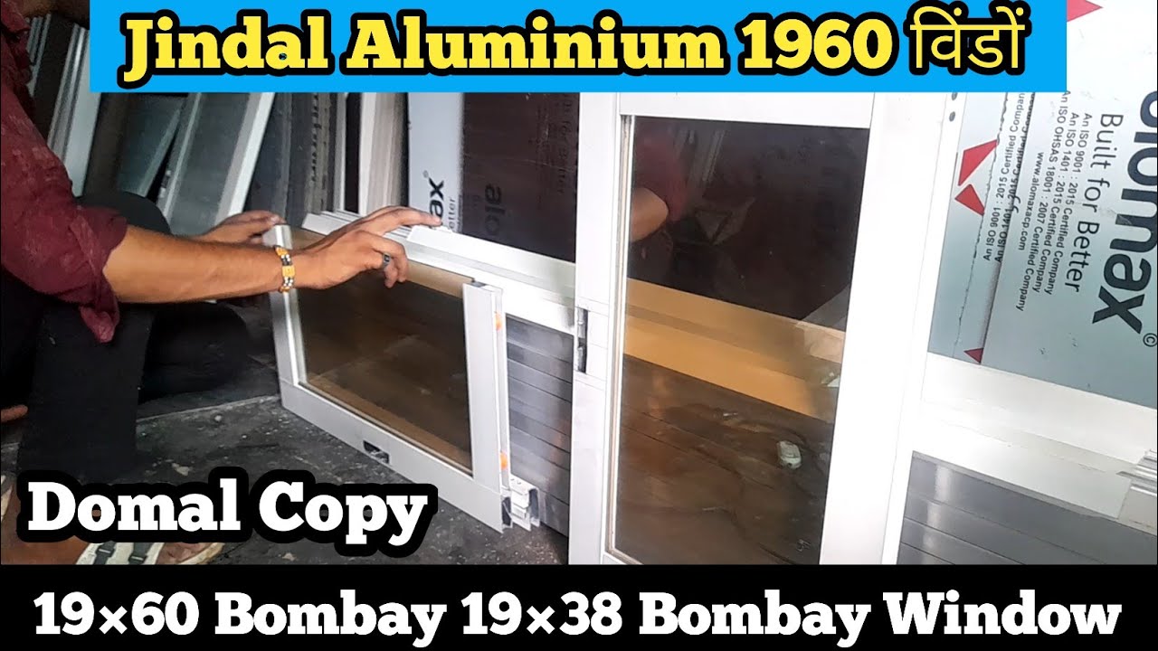 Jindal Aluminium 19&times;60 And 19&times;38 Section Window | Aluminium Window | Upvc Window |