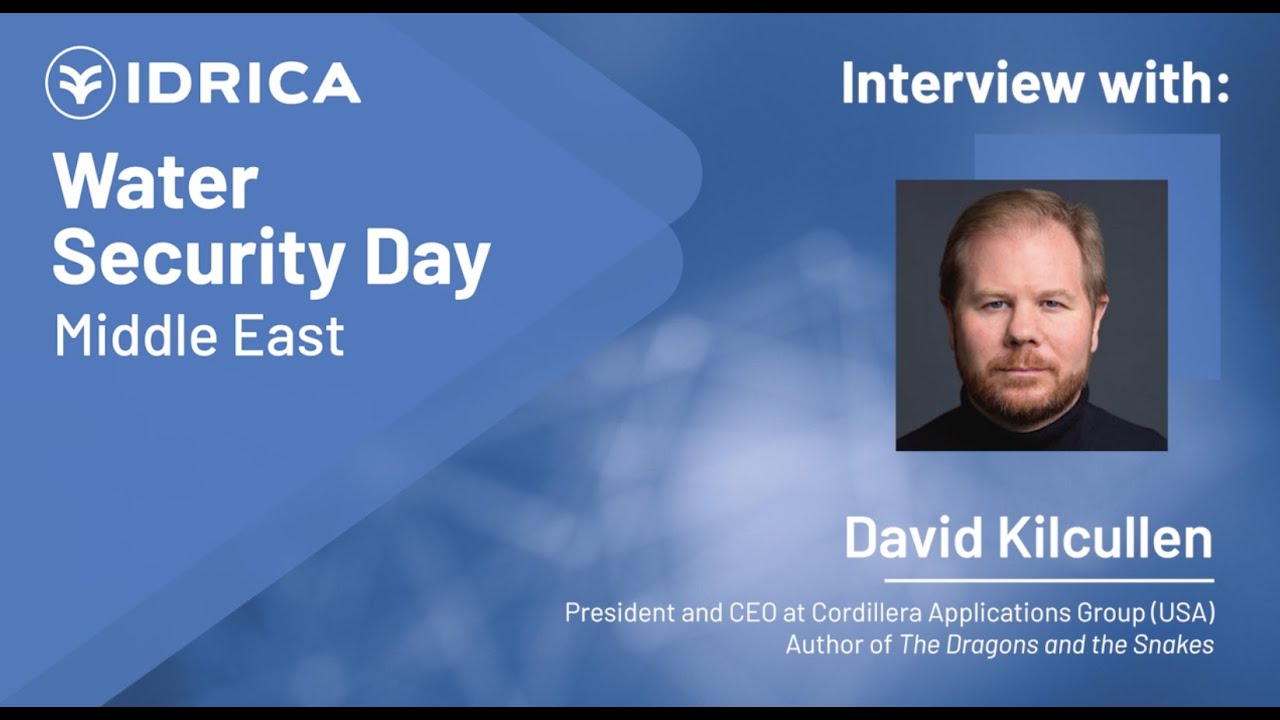 [Idrica Water Security Day - Middle East 2020] Interview with David Kilcullen