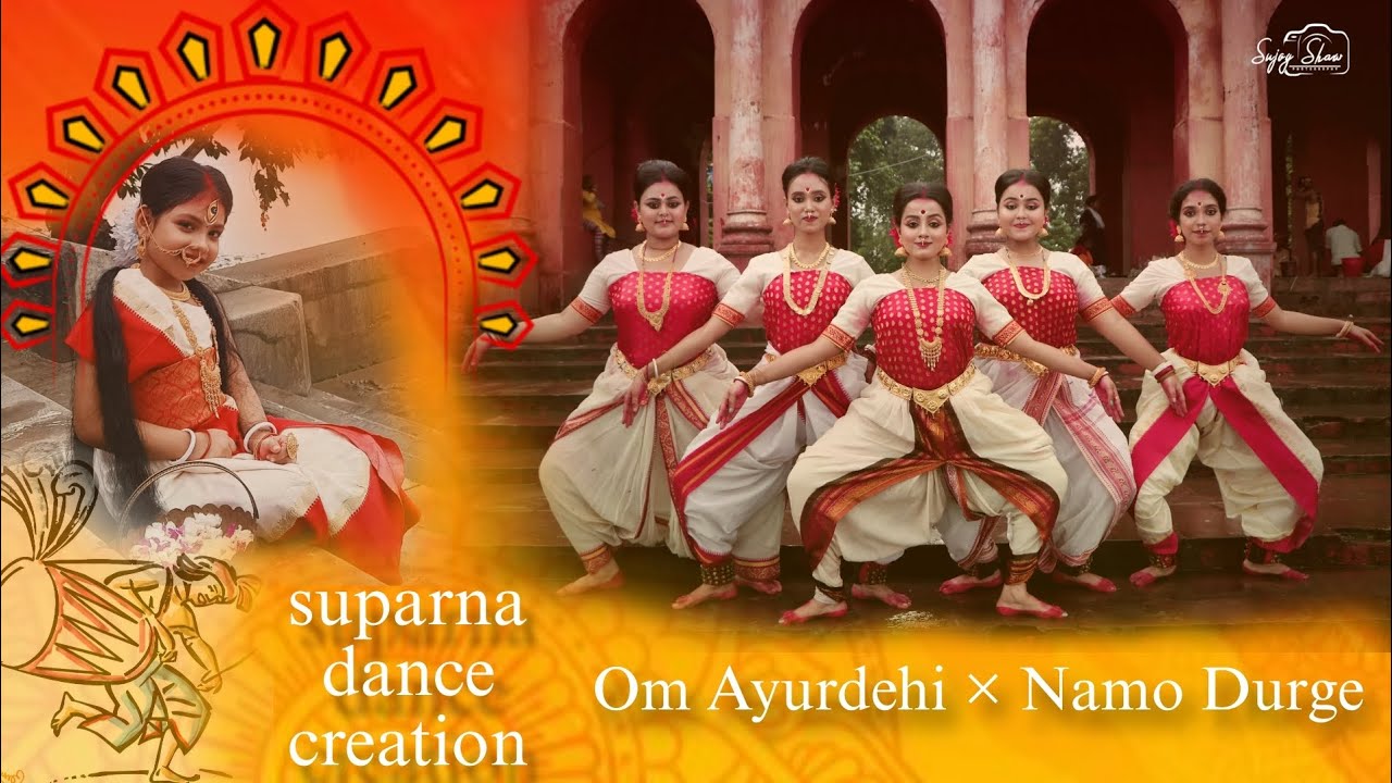 Om Ayurdehi × Namo Durge || Devi Vandhana || Dance Cover - Suparna Dance Creation || 
