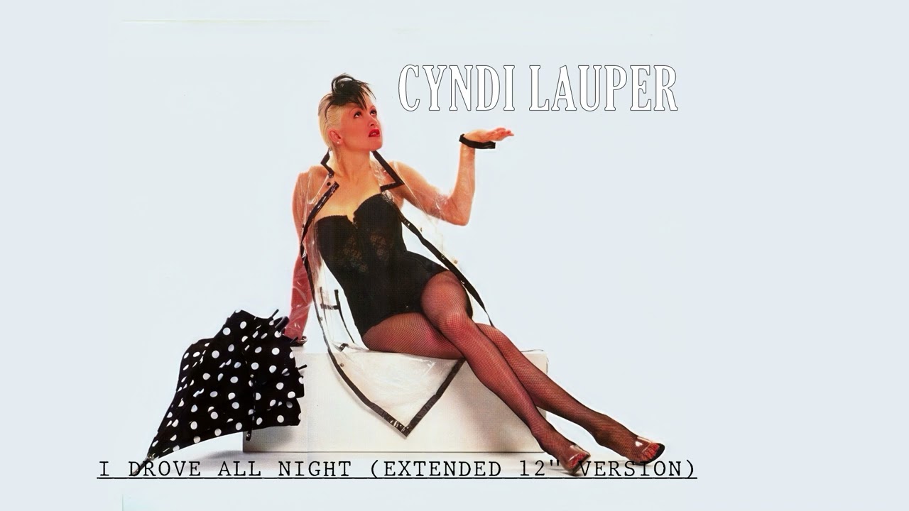 Cyndi Lauper - I Drove All Night (Extended 12 Inch Version)