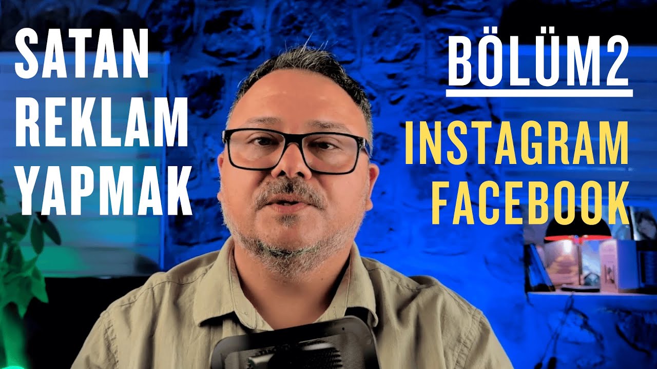 Satan Reklam Yapmak | Bölüm 2 | Instagram - Facebook - Meta Reklamları | Dijital Pazarlama Eğitimi