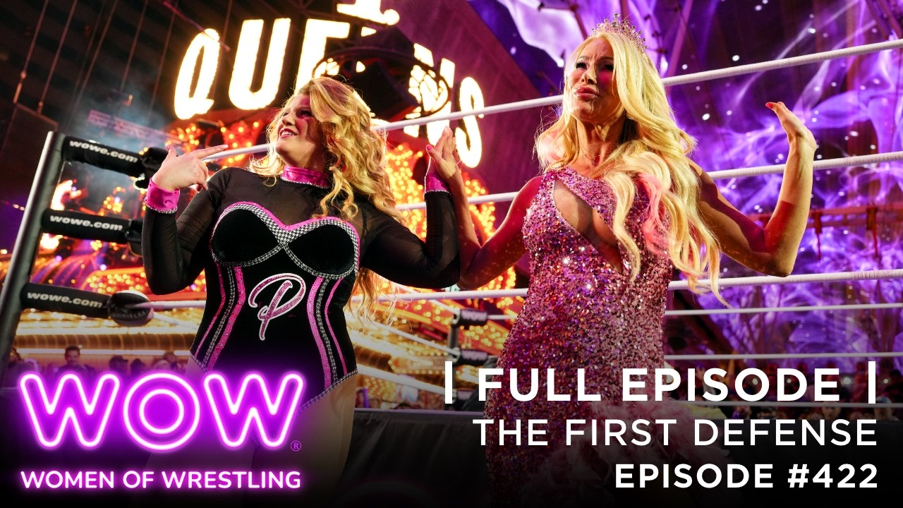 WOW Episode 422: The First Defense  | Full Episode | WOW - Women Of Wrestling