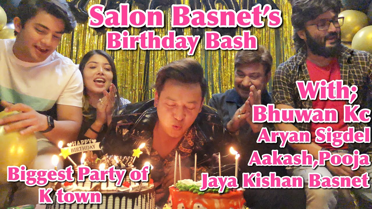 Salon Basnet’s Birthday celebration with Pooja Aakash ,Aryan Sigdel, Bhuwan KC, Aamesh Bhandari,Jiya