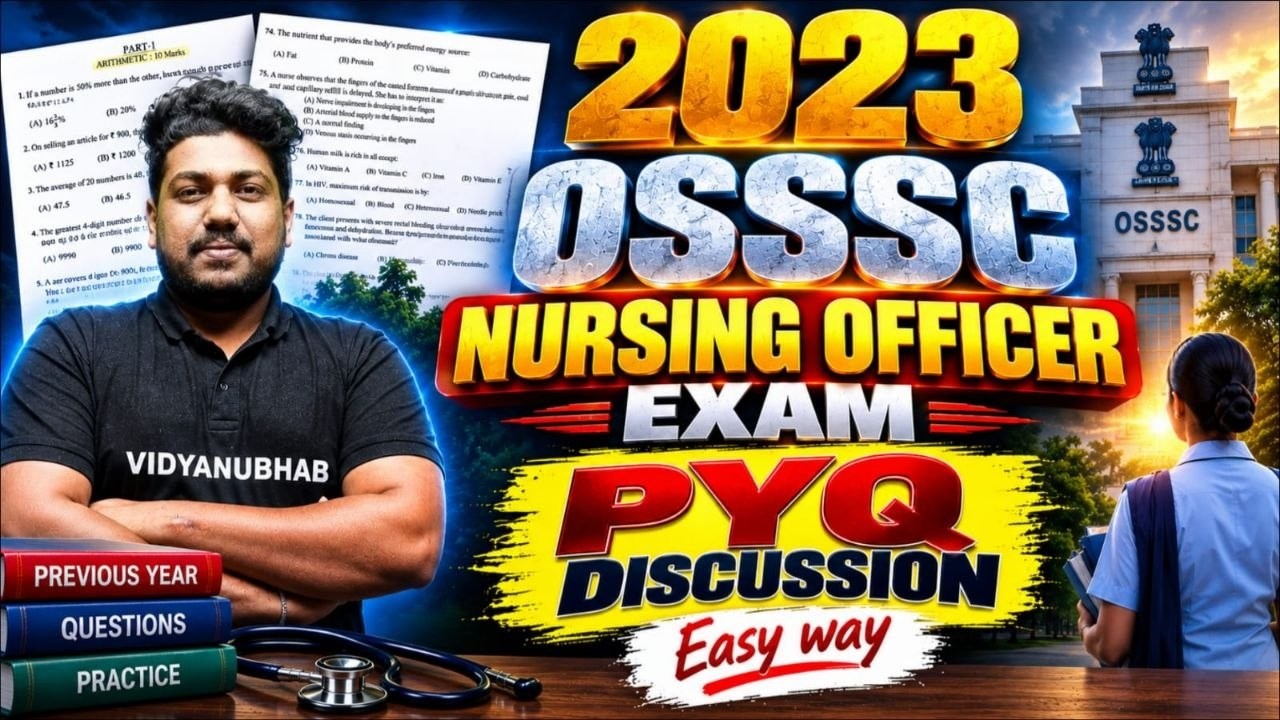 OSSSC NURSING OFFICER  2023 PREVIOUS YEAR  QUESTION PAPER DISCUSSION // BY SATYA SIR // VIDYANUBHAB