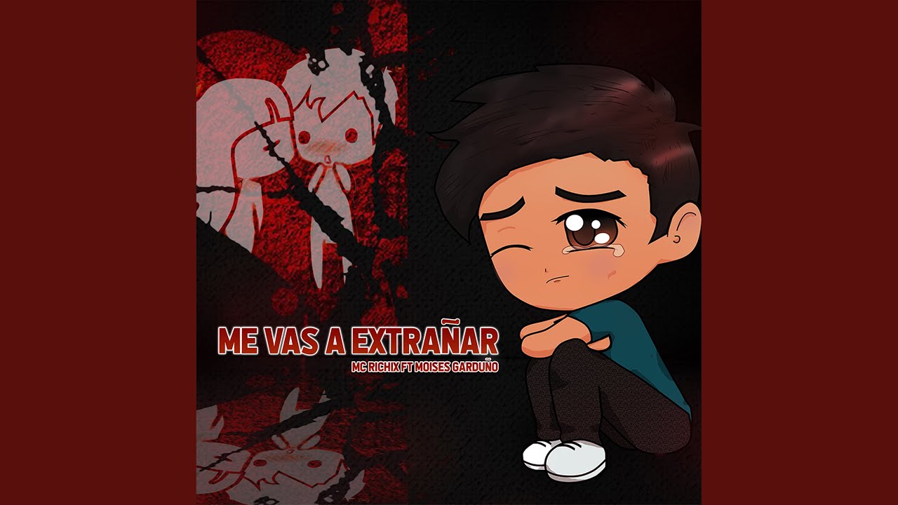 Me Vas a Extrañar