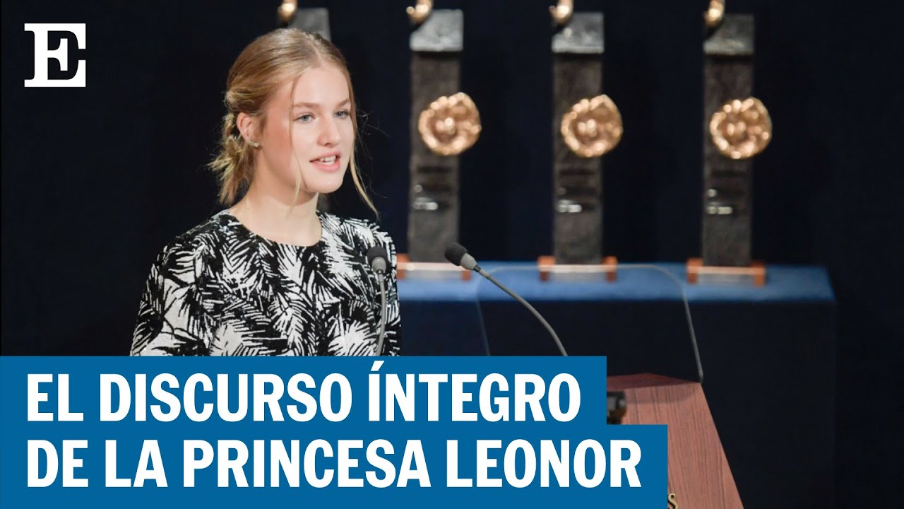 Discurso de la princesa Leonor en los Premios Princesa de Asturias 2022 | EL PAÍS