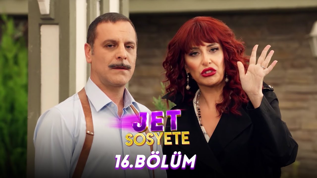 Jet Sosyete 16.Bölüm (Tek Parça Full HD)