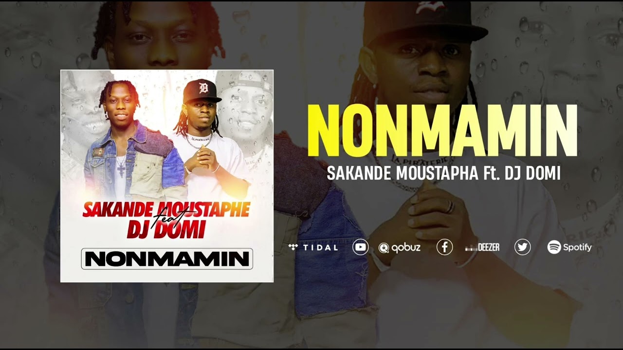 Moustapha Sakande - Nonmamin feat Dj Domi (Audio officiel)