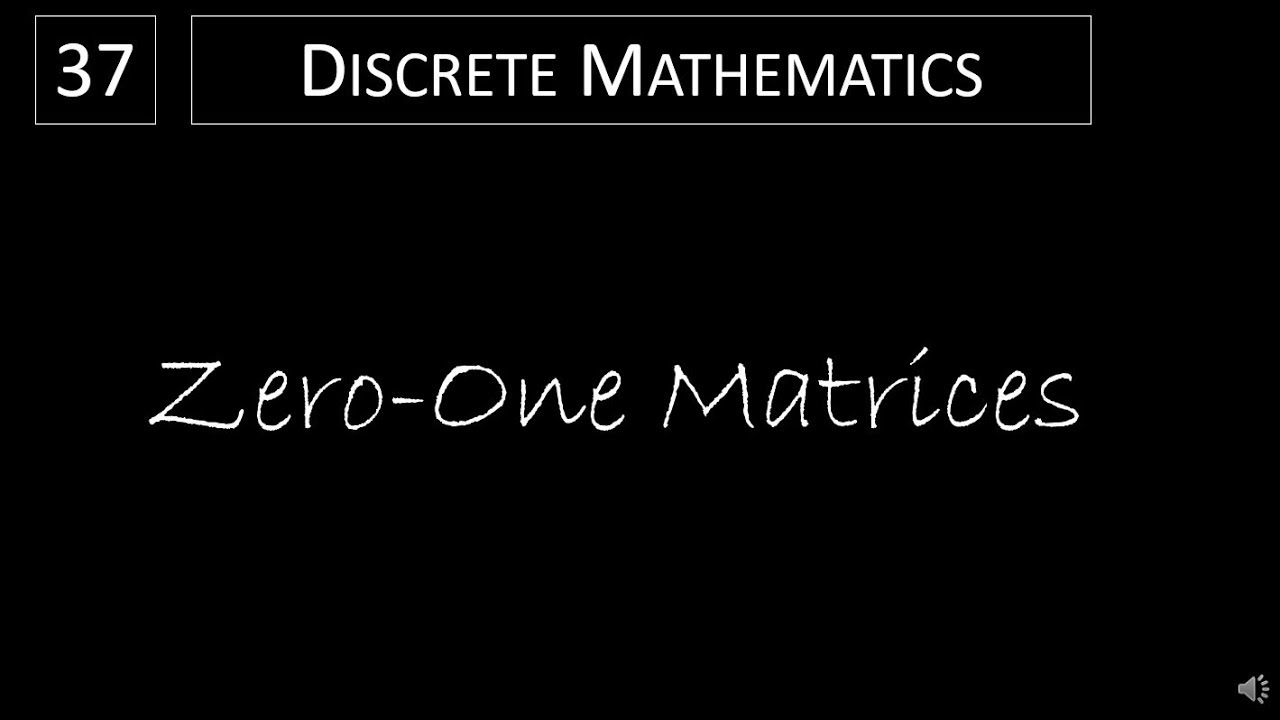 Дискретная математика - 2.6.3 Матрицы нуль-единица