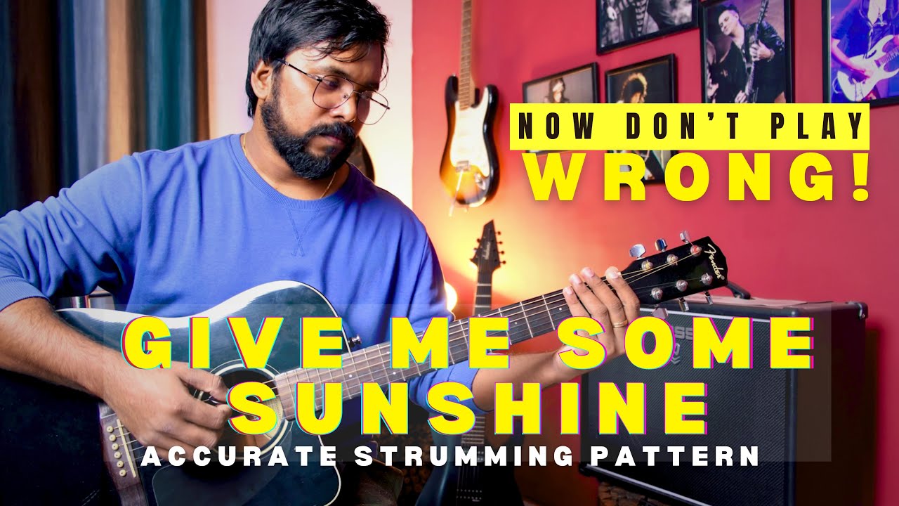 3 Idiots: Give Me Some Sunshine - Guitar Lesson | Accurate Strumming Pattern