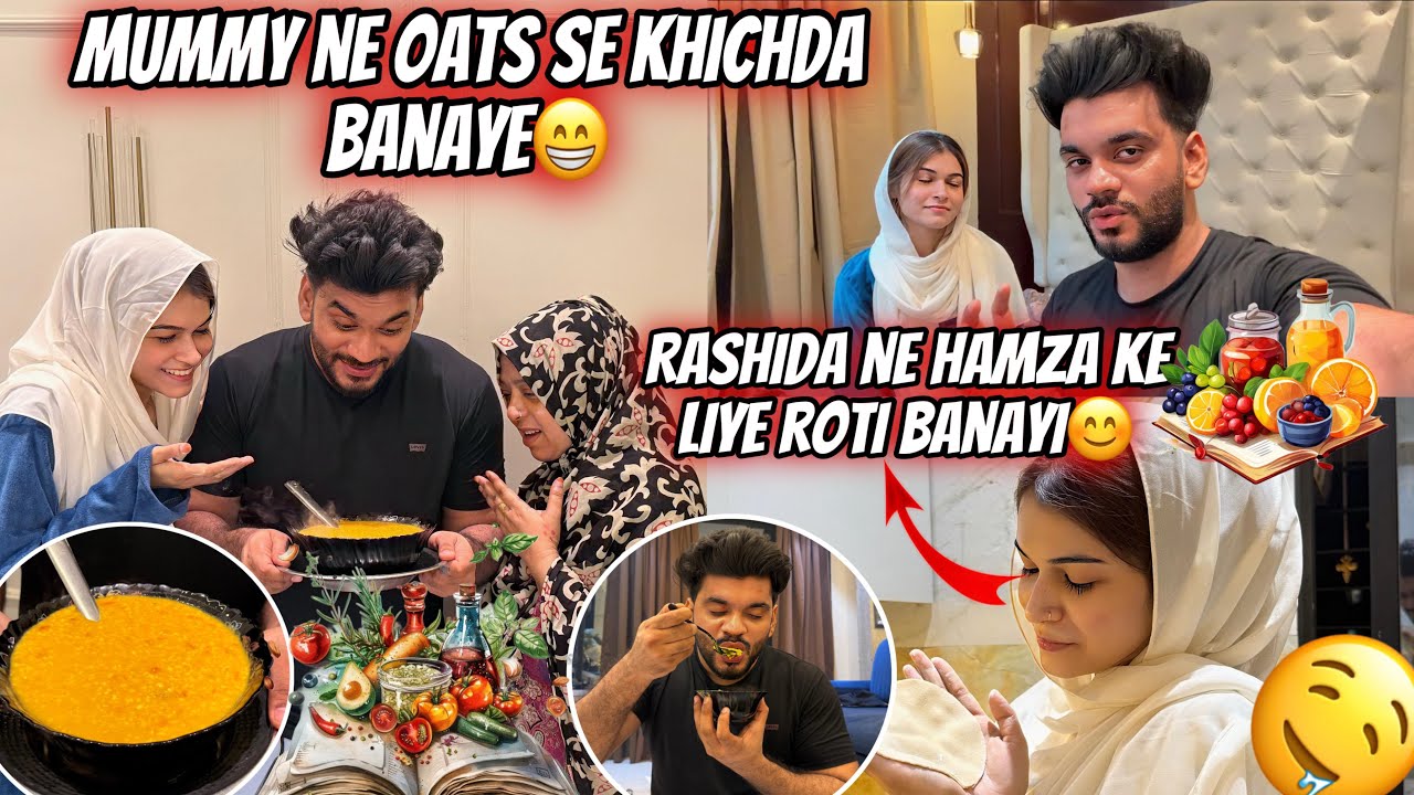 Mummy Ne Oats Se Khichda Banaye 😍| Rashida Ne Hamza Ke Liye Roti Banai | Zeeshan & Abresh