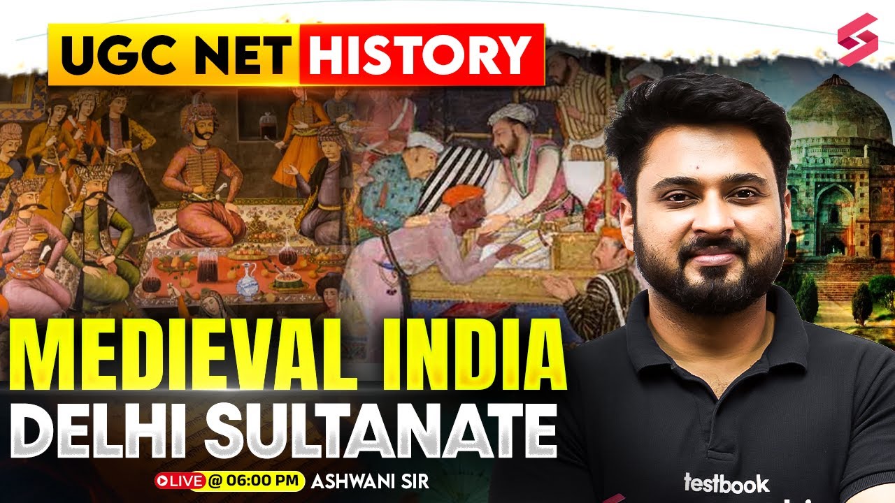 UGC NET History Paper 2 | Medieval India History UGC NET | Delhi Sultanate History By Ashwani Sir