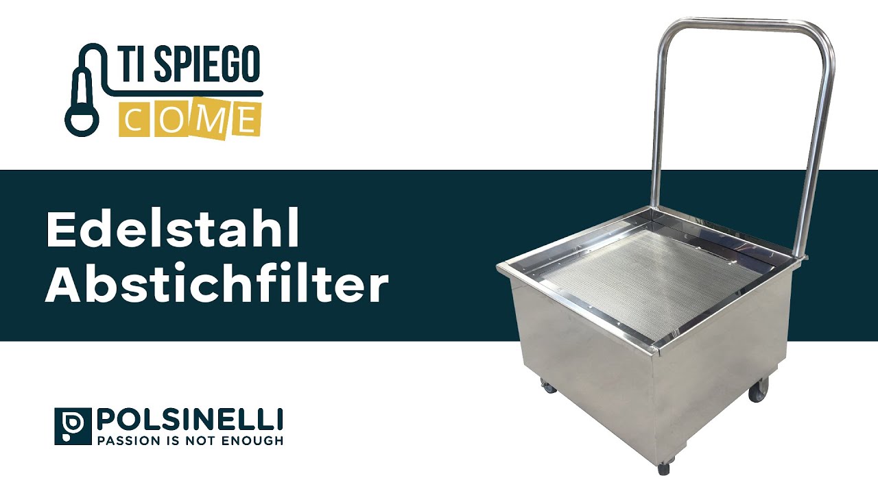 Wie unser Abstichfilter aus Edelstahl wird