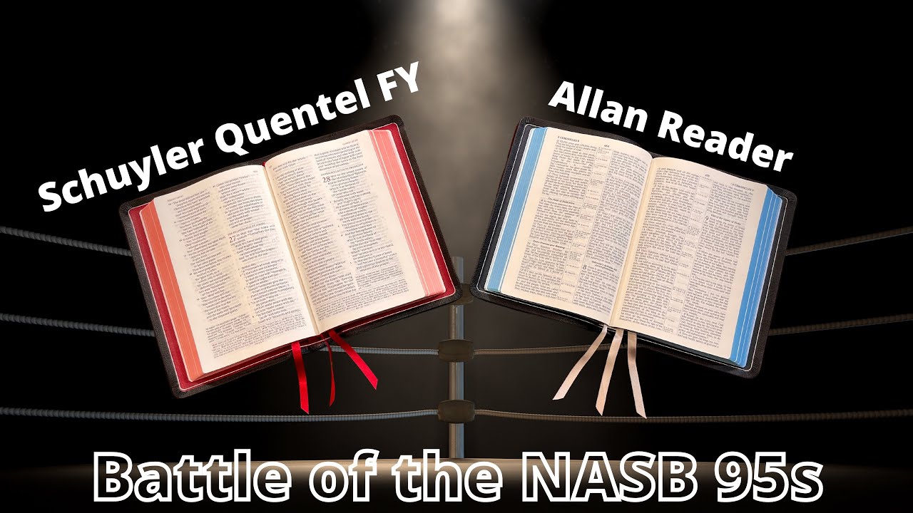 Allan NASB Reader vs Schuyler NASB Quentel