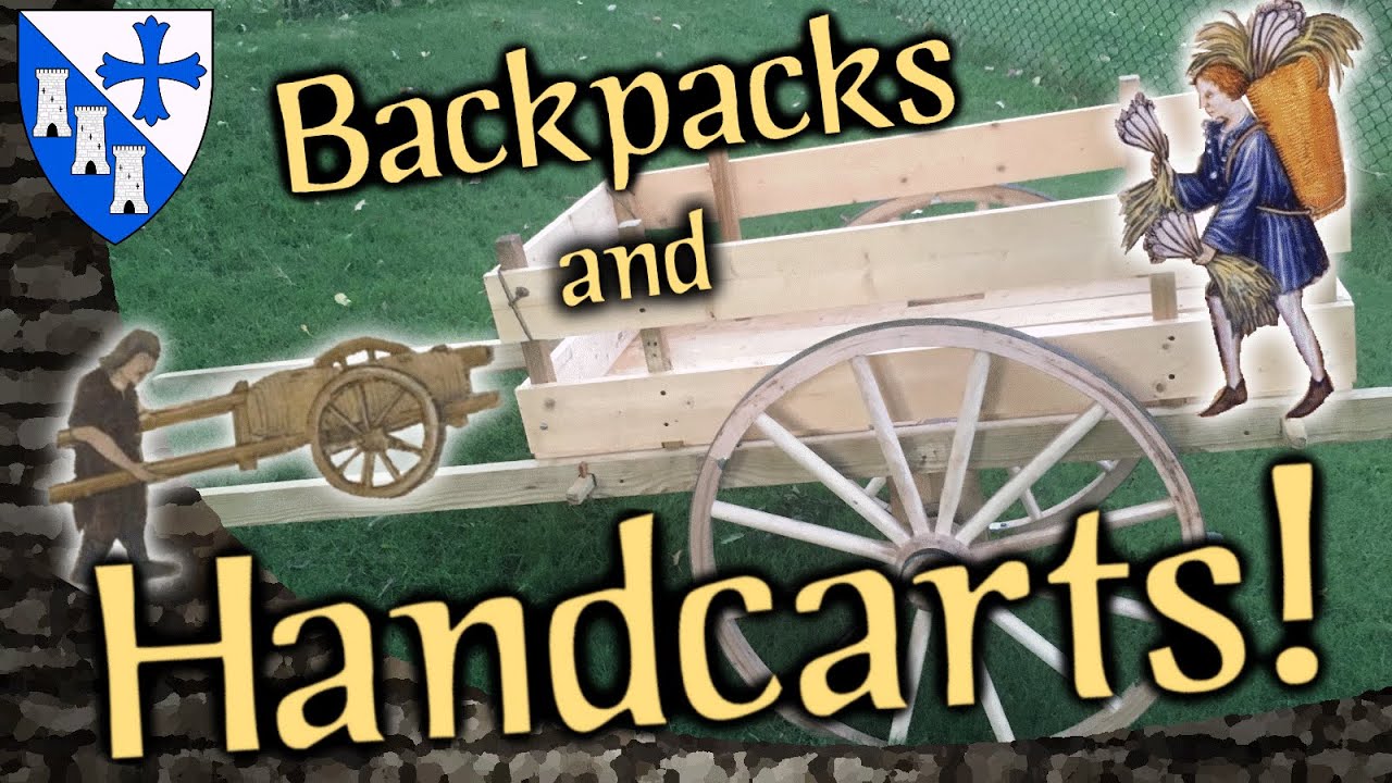 Backpacks and Handcarts: How did medieval people carry goods on foot?