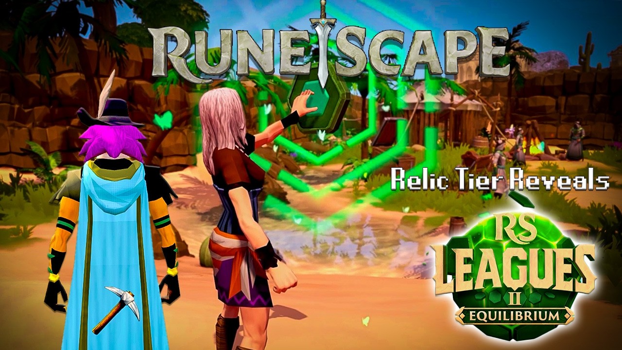 The Relic Tiers Are Here! Which Ones Will You Pick? RuneScape Leagues 2 Equilibrium Relic Release!