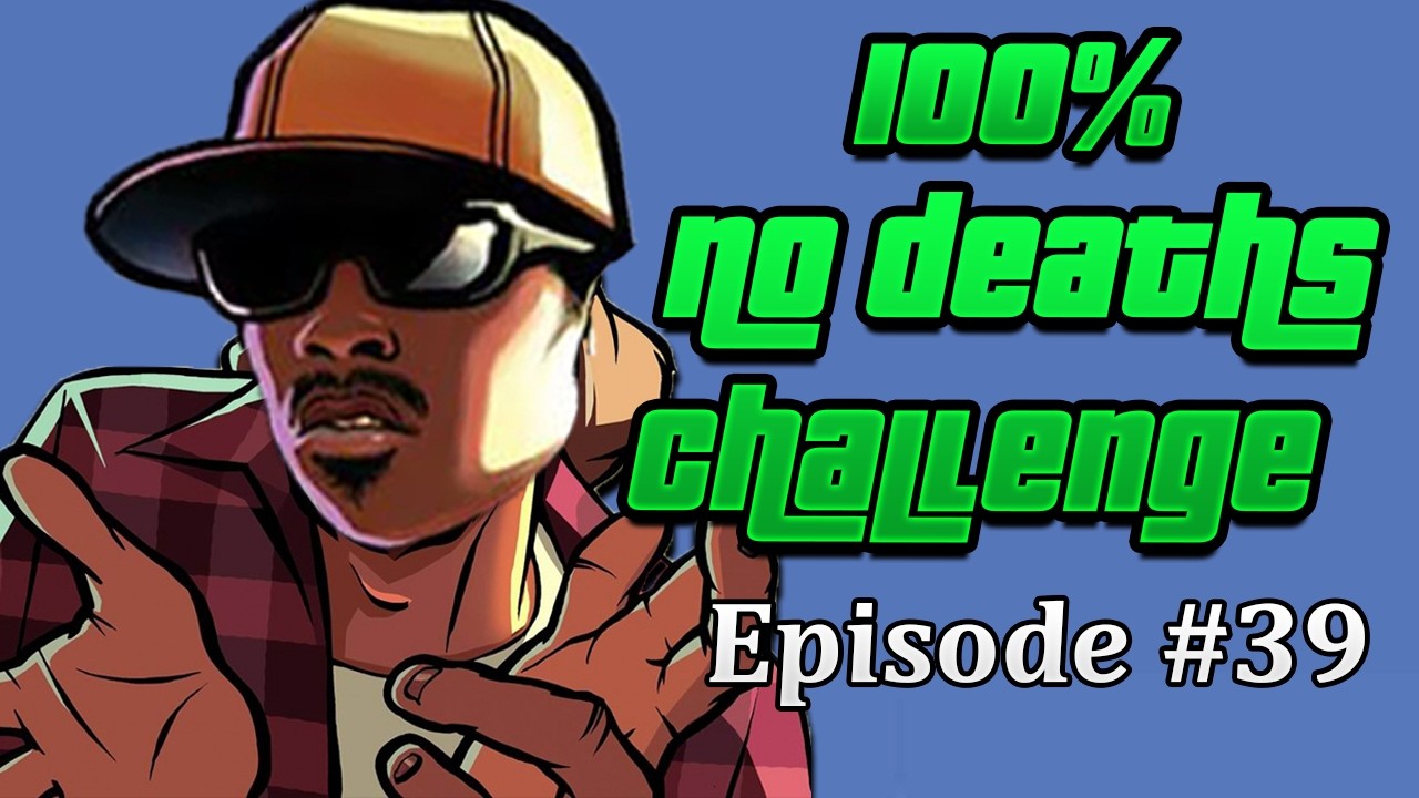 100%-ing EVERY GTA WITHOUT DYING - GTA San Andreas #4 (Attempt 5)