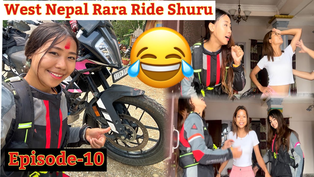 Episode-10|| West Nepal 🇳🇵Rara Ride 😍||With Nepali lady Riders 😍