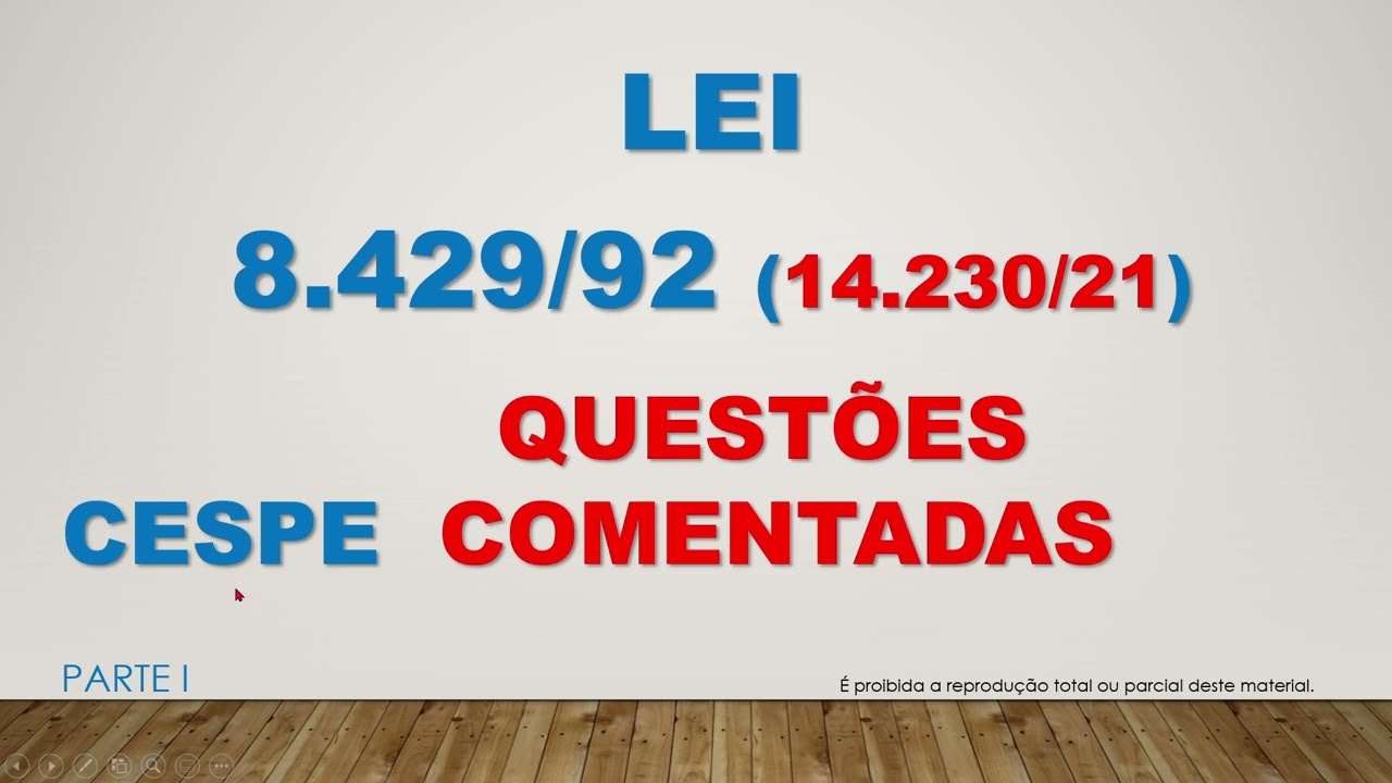 QUEST&Otilde;ES COMENTADAS - Nova Lei de IMPROBIDADE ADMINISTRATIVA   Lei 8.429/92/Lei 14.230/21  #1
