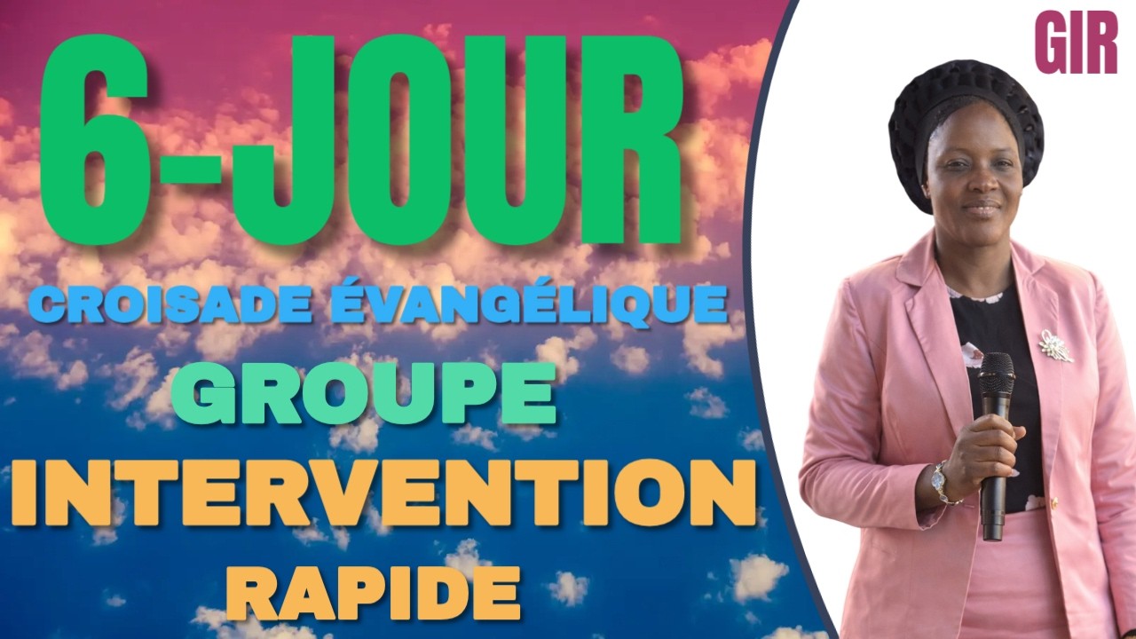 J-6 | GRANDE CROISADE ÉVANGÉLIQUE | organisée par GROUPE INTERVENTION RAPIDE | 13 mars 2026