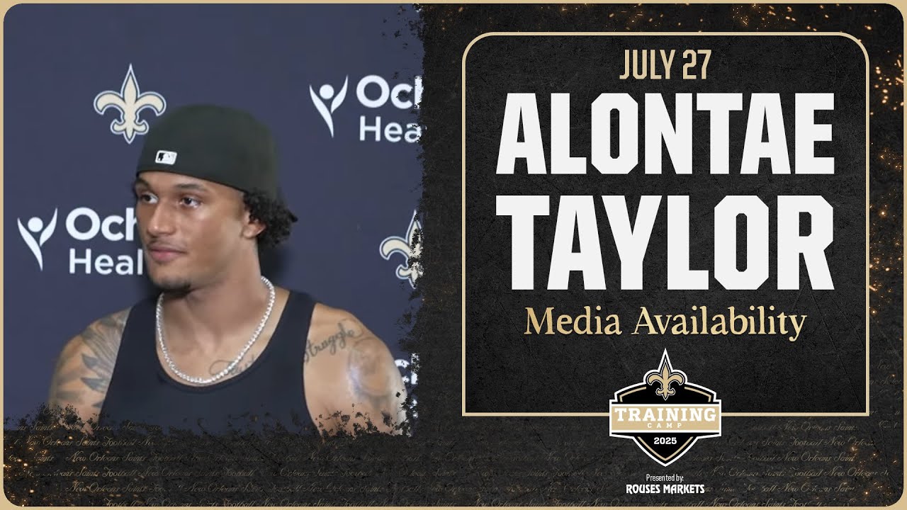 Alontae Taylor on practice, role in defense | Saints Training Camp 2025