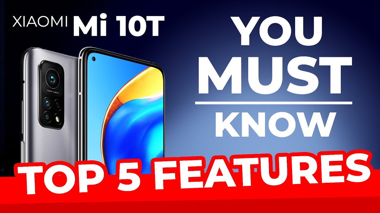 Mi 10T: Top 5 Features | You MUST Know!