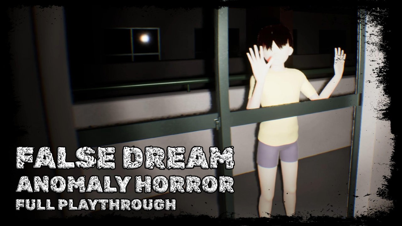 False Dream | Full Playthrough with No Commentary Gameplay | Anomaly Horror
