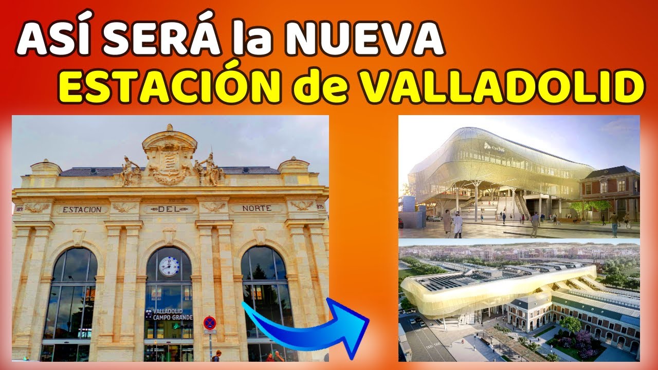 ✴️ ASÍ SERÁ la TOTAL REMODELACIÓN de VALLADOLID CAMPO GRANDE ✴️ Proyecto Estación / Marquesina