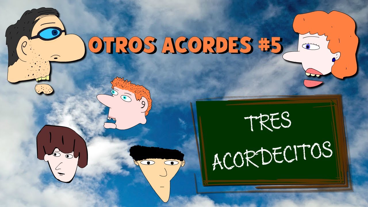 Otros Acordes - #05: Tres Acordecitos