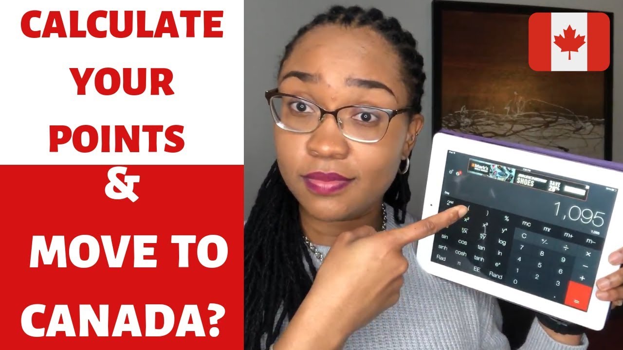 How To CALCULATE YOUR POINTS FOR EXPRESS ENTRY to Move to Canada