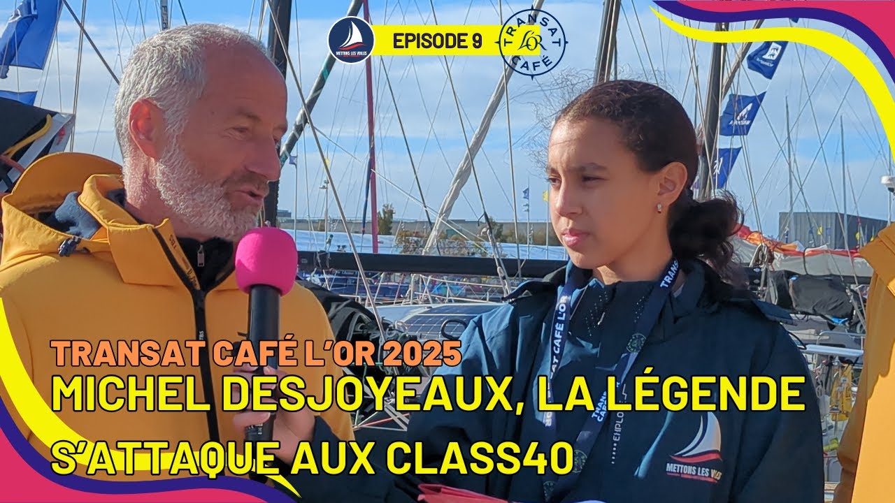 Michel Desjoyeaux, la légende s'attaque aux Class40 – Rencontre sur la Transat Café L'Or 2025