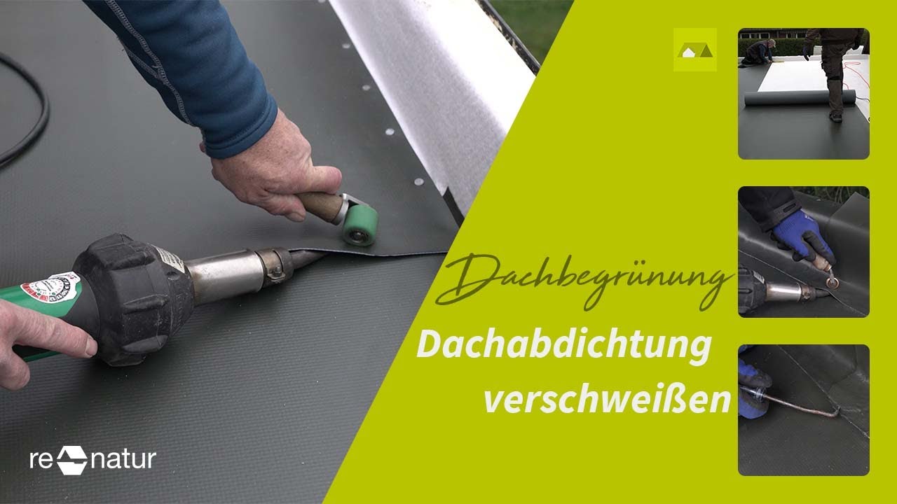 Dachbegrünung - PVC Dachabdichtung verlegen und verschweißen