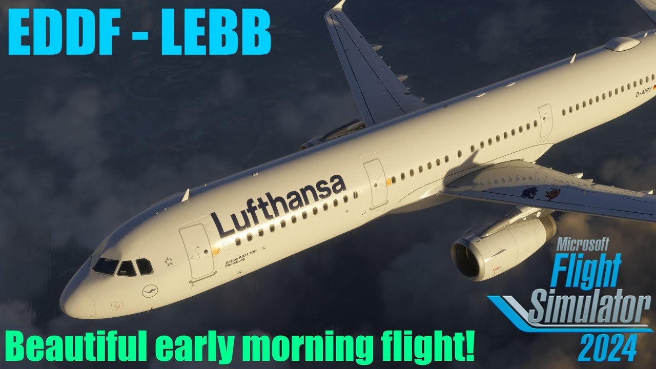 MSFS2024 | DLH55G | A321-100 | EDDF - LEBB | FIRM LANDING after bumpy approach into Bilbao!
