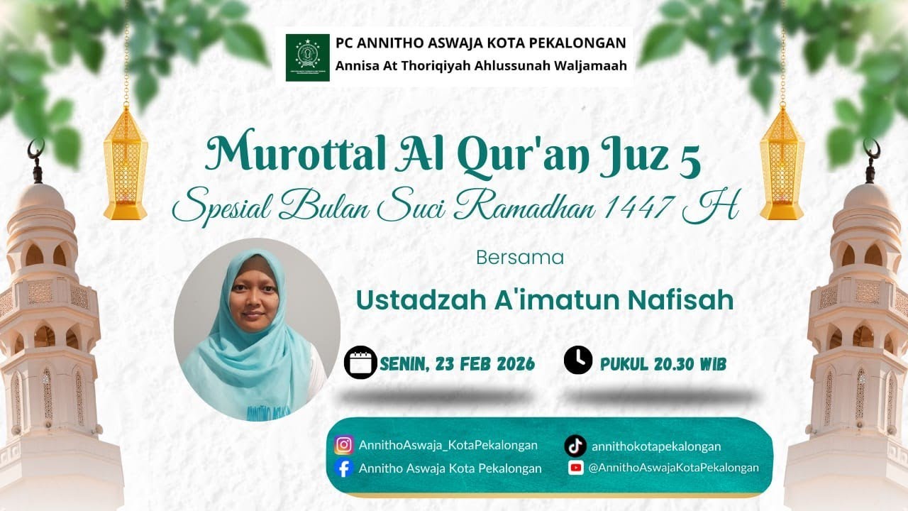 Murotal Alquran Juz 5 dalam Program PC Annitho Aswaja Bersama Ustadzah Aimatun Nafisah 