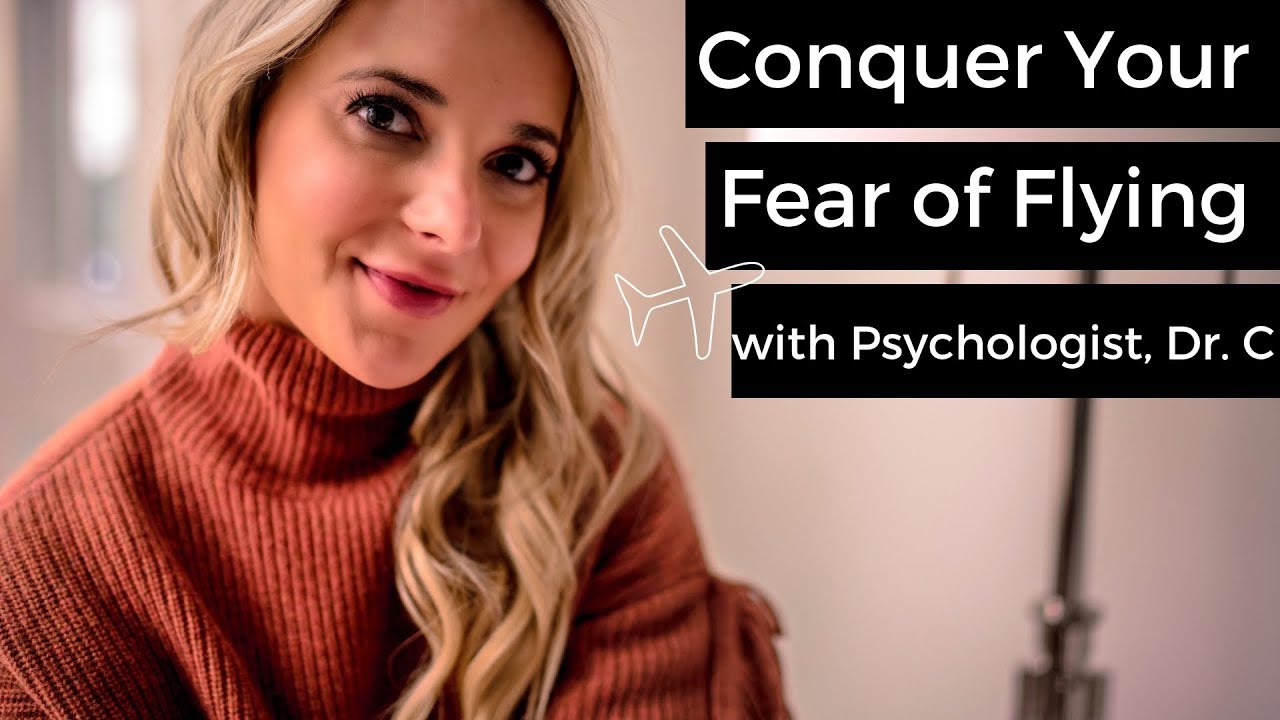Overcome Your Fear of Flying | w/ Psychologist Dr. C | Christie Ferrari