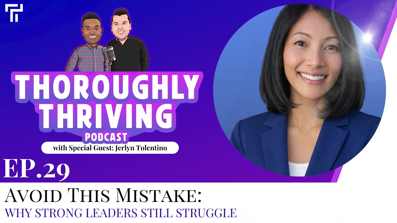 Why Strong Leaders Still Struggle with Jerlyn| #29