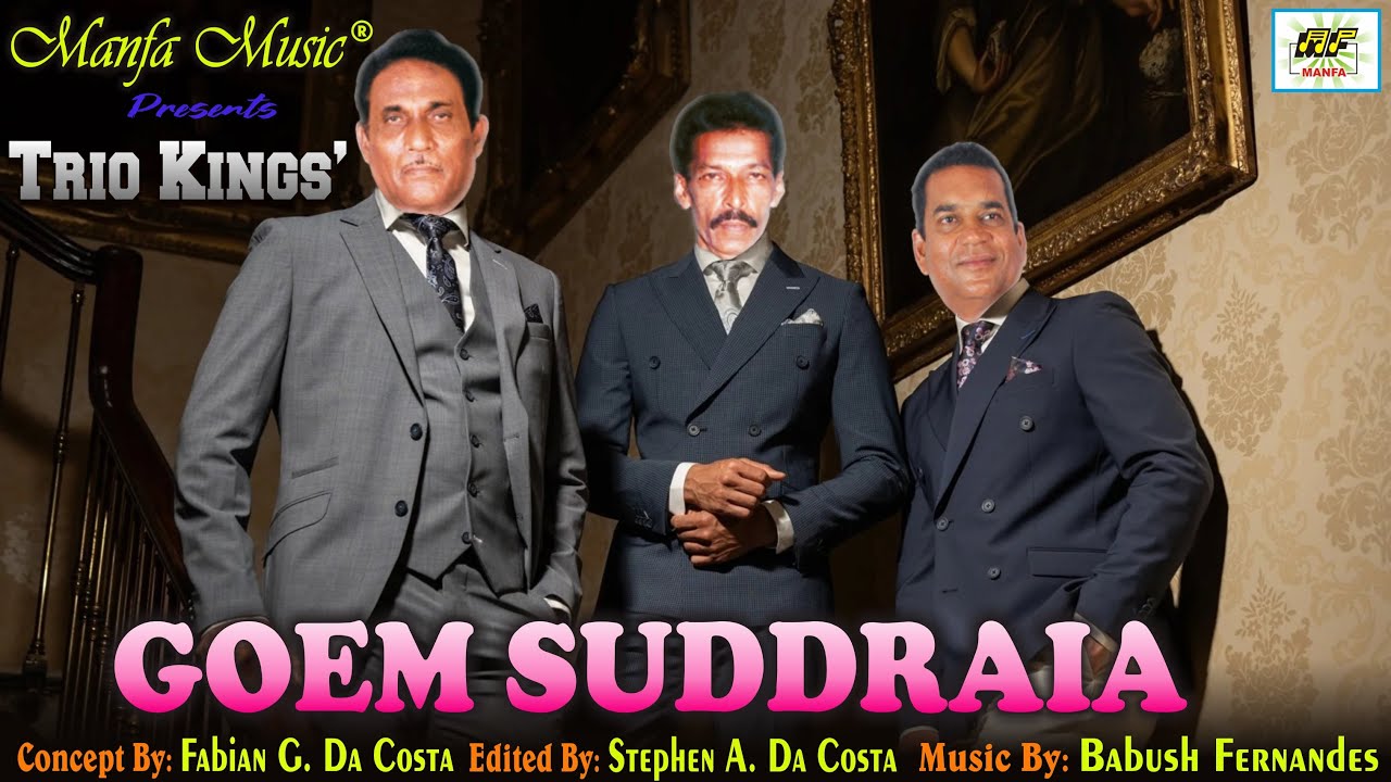 Goem Suddraia - Trio Kings {Jr.  Nelson - Souza Boy - Anthony}