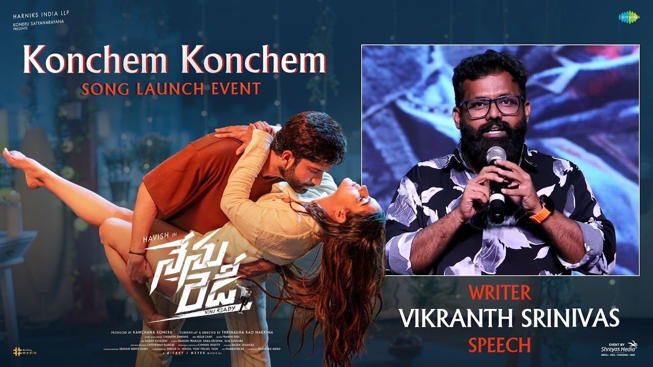 Writer Vikranth Srinivas Speech | Konchem Konchem Song Launch Event | Nenu Ready | Havish