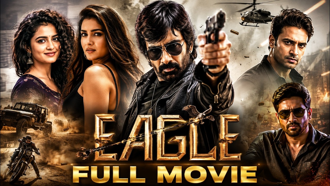 Eagle Telugu Telugu Full Action Thriller Film | Ravi Teja | Anupama Parameswaran | @ManaChitraalu