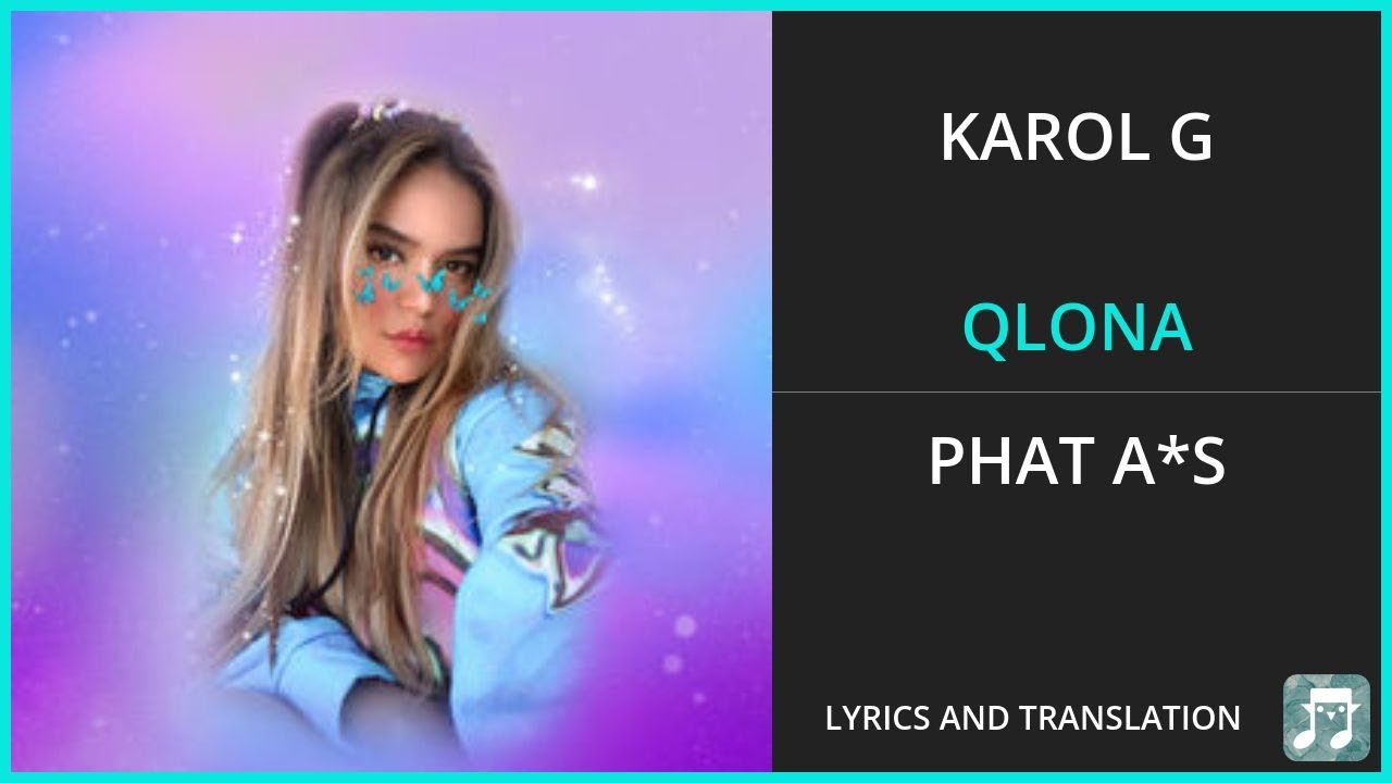 KAROL G - QLONA Lyrics English Translation - ft Peso Pluma - Spanish and English Dual Lyrics