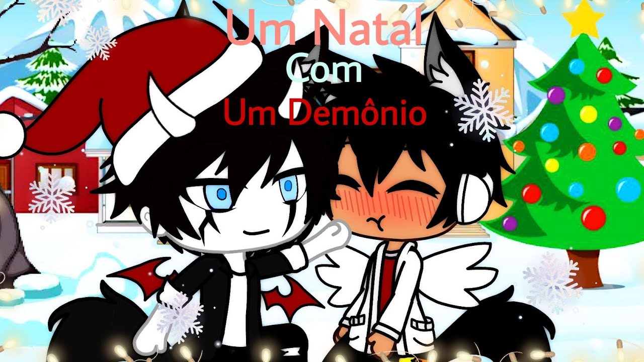 UM NATAL COM UM DEMÔNIO // Especial De Natal (MINI FILME) // YAOI // GACHA LIFE // GLMM // GAY/BL //