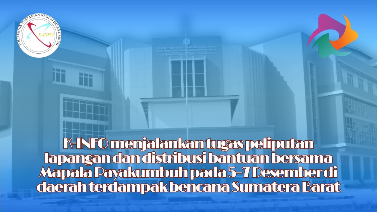 Tugas Peliputan Lapangan & Distribusi Bantuan Bencana bersama Mapala Payakumbuh oleh K-INFO