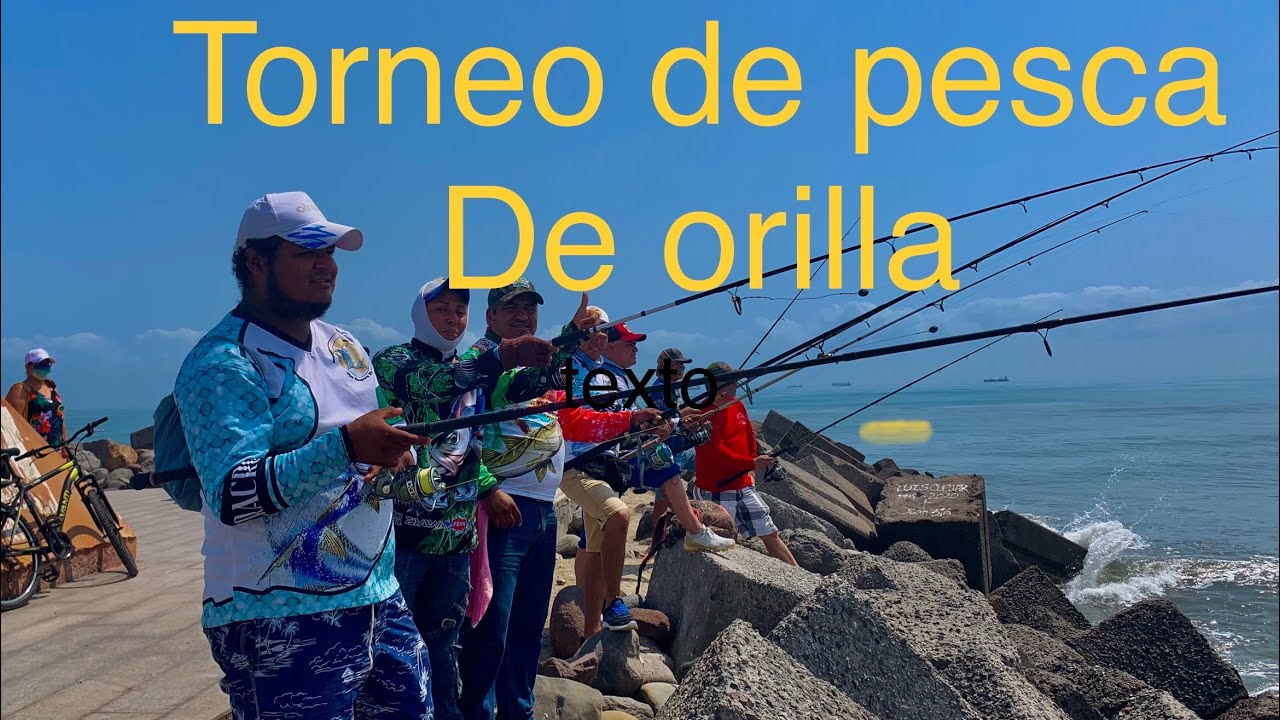 TORNEO de PESCA de ORILLA en VERACRUZ MÉXICO.